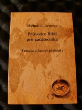 kniha Průvodce Biblí pro začátečníka Témata a časové přehledy, Neografia 2009