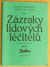 kniha Zázraky lidových léčitelů kolekce 2 / 1992 část 1, Práce 1992