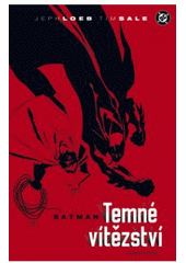 kniha Batman: Temné vítězství 1., BB/art 2011