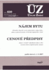 kniha Nájem bytu občanský zákoník : nová ustanovení o nájmu bytu, zákon o jednostranném zvyšování nájemného z bytu ; Cenové předpisy : zákon o cenách, působnost státu a obcí, seznam zboží s regulovanými cenami : podle stavu k 1.9.2007, Sagit 2007