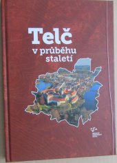 kniha Telč v průběhu staletí, Národní památkový ústav, územní odborné pracoviště v Telči 2017