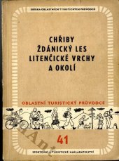 kniha Chřiby, Ždánický les, Litenčické vrchy a jejich okolí, Sportovní a turistické nakladatelství 1957