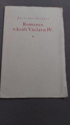 kniha Romance o králi Václavu IV, s.n. 1949