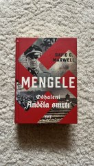 kniha Mengele Odhalení "Anděla smrti", XYZ 2022