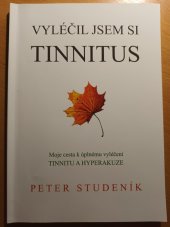 kniha Vyléčil jsem si Tinnitus, s.n. 2020