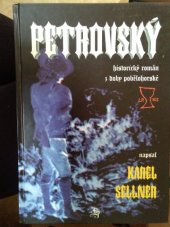 kniha Petrovský historický román z doby pobělohorské, s.n. 1996