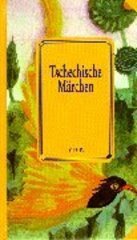 kniha Tschechische Märchen eine Auswahl der schönsten Volksmärchen, gesammelt und deutsch erzählt von Alfred von Waldau, Vitalis 1999