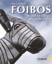 kniha FOIBOS dvacet let energie pro české umění, Foibos 2010