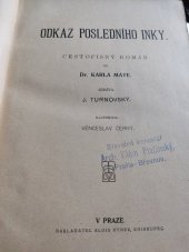 kniha Odkaz posledního Inky cestopisný román, Alois Hynek 1908