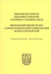 kniha Bibliografie německé krajanské literatury o Olomouci a Olomoučanech = Bibliographie der deutschen landmannschaftlichen Literatur über Olmütz und Olmützer, Nakladatelství Olomouc 2010