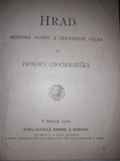 kniha Hrad dějepisná pověst z třicetileté války, Bursík & Kohout 1900