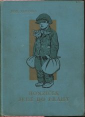 kniha Honzíček jede do Prahy  Luciper z města, Jos. R. Vilímek 1928