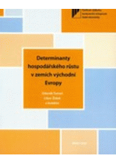 kniha Determinanty hospodářského růstu v zemích východní Evropy, Masarykova univerzita 2008