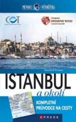 kniha Istanbul a okolí [kompletní průvodce na cesty], CPress 2009