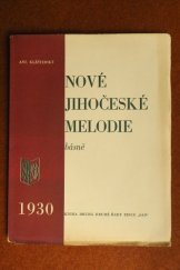 kniha Nové jihočeské melodie básně, Frant. Rebec] 1930