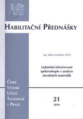 kniha Uplatnění infračervené spektroskopie v analýze stavebních materiálů = Application of infrared spectroscopy in building materials analysis, ČVUT 2010