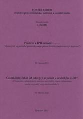 kniha Poučení z IPB nekončí -- (vhodný bič na politické protivníky nebo přerod českého bankovnictví k lepšímu?) : [Praha] 10. února 2011 ; Co můžeme čekat od lidových revolucí v arabském světě? : [(prosperitu a demokracii, statisíce uprchlíků, chaos, islamismus anebo rozpadlé státy ala, Fontes Rerum, družstvo pro ekonomická, politická a sociální studia 2011