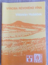 kniha Výroba révového vína, Institut výchovy a vzdělávání ministerstva zemědělství České republiky 1997