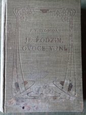 kniha Je podzim, ovoce voní básně : [1890-1928], Jos. R. Vilímek 1929