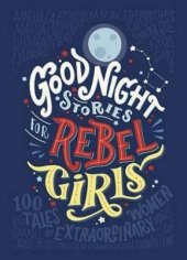 kniha Good Night Stories for rebel Girls, Particular Books 2016