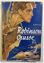 kniha Robinson Crusoe dobrodružství na pustém ostrově, Josef Hokr 1940