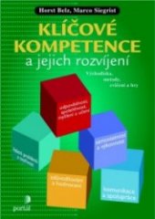 kniha Klíčové kompetence a jejich rozvíjení Východiska, metody, cvičení a hry, Portál 2015