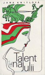 kniha Talent na Julii, Československý spisovatel 1978