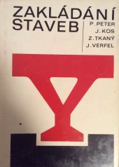 kniha Zakládání staveb Určeno [též] studentům prům. i vys. škol stavebního směru, SNTL 1973