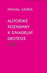 kniha Autorské poznámky k divadelní grotesce Sráči, Petr Štengl 2015