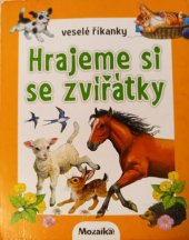 kniha Veselé říkanky Hrajeme si se zvířátky, INFOA 2018