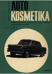 kniha Autokosmetika Chemické autopřípravky a povrchová údržba motorových vozidel, Merkur 1968