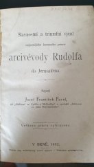 kniha Slavnostní a triumfní vjezd nejjasnějšího korunního prince arcivévody Rudolfa do Jerusaléma, J.F. Pavel 1892