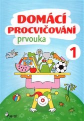 kniha Domácí procvičování - Prvouka 1. ročník, Pierot 2017