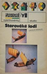 kniha Starověké lodi Plastické vystřihovánky, Albatros 1985