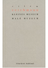 kniha Kleines Museum = Malé muzeum, KANT 2011