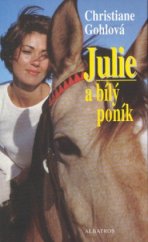 kniha Julie a bílý poník, Albatros 2002