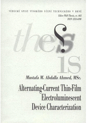 kniha Alternating-current thin-film electroluminescent device characterization = Charakterizace tenkovrstvých elektroluminiscenčních součástek : short version of Ph.D. Thesis, University of Technology 2008