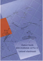 kniha Mechanika letu. II, - Letové vlastnosti, Akademické nakladatelství CERM 2011