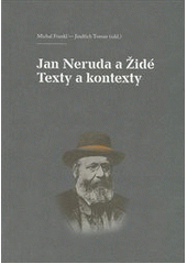 kniha Jan Neruda a Židé texty a kontexty, Akropolis 2012
