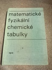 kniha Matematické, fyzikální a chemické tabulky pro střední školy, SPN 1970