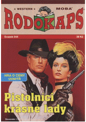 kniha Pistolníci krásné lady, MOBA 2012