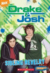 kniha Sibling revelry Drake & Josh #2, Scholastic 2006