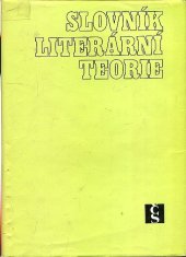 kniha Slovník literární teorie, Československý spisovatel 1977