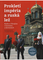 kniha Prokletí impéria a ruská lež Rusko a Ukrajina v kontextu a Kontextech, Books & Pipes 2023