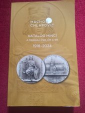 kniha Katalog mincí a medailí ČSR, ČR a SR 2018-2024 , Macho & Chlapovič 2023