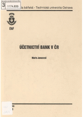 kniha Účetnictví bank v ČR, Vysoká škola báňská - Technická univerzita Ostrava 2006