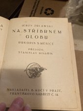 kniha Na stříbrném globu. Sv. 1., - Rukopis s měsíce, B. Kočí 1930