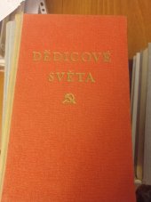 kniha Dědicové světa  Obrázky z dějin dělnického hnutí , Mladá fronta  1950