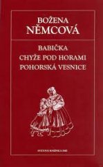 kniha Babička Chyže pod horami - Pohorská vesnice, Petit Press 2006