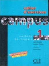 kniha Campus 1 Cahier d’exercices + corrigés , CLE international 2012